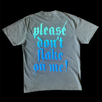 PLEASE DON'T FLAKE ON ME TEE (BLUE/BLUE)