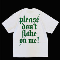 Please Don't Flake On Me